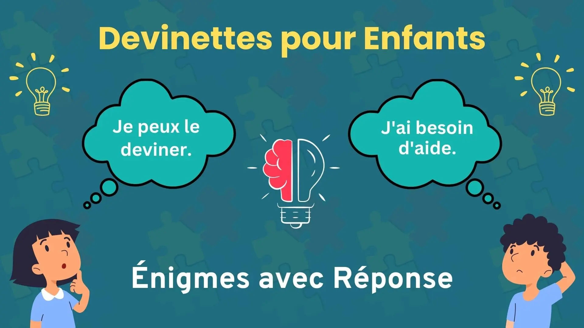 100 Devinettes pour Enfants (Avec Réponses) - Pouvez-vous les Résoudre?